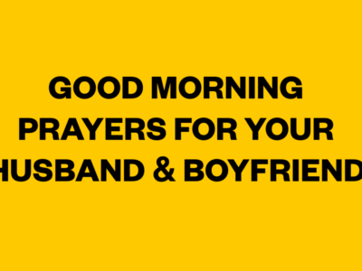 Good Morning Prayers For My Husband Boyfriend